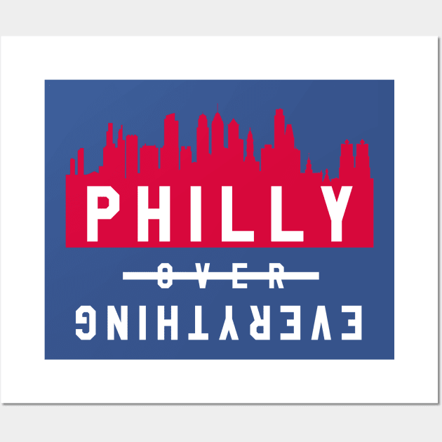 Philly over Everything - Blue/Red Wall Art by KFig21